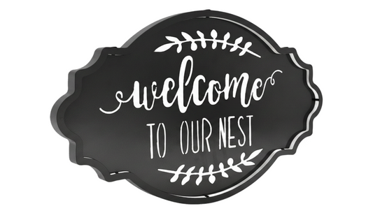 Welcome To Our Nest Metal Sign 50cm