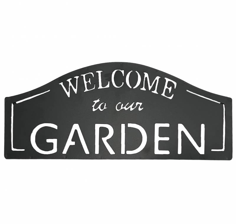 Welcome To Our Garden Metal Sign 40cm