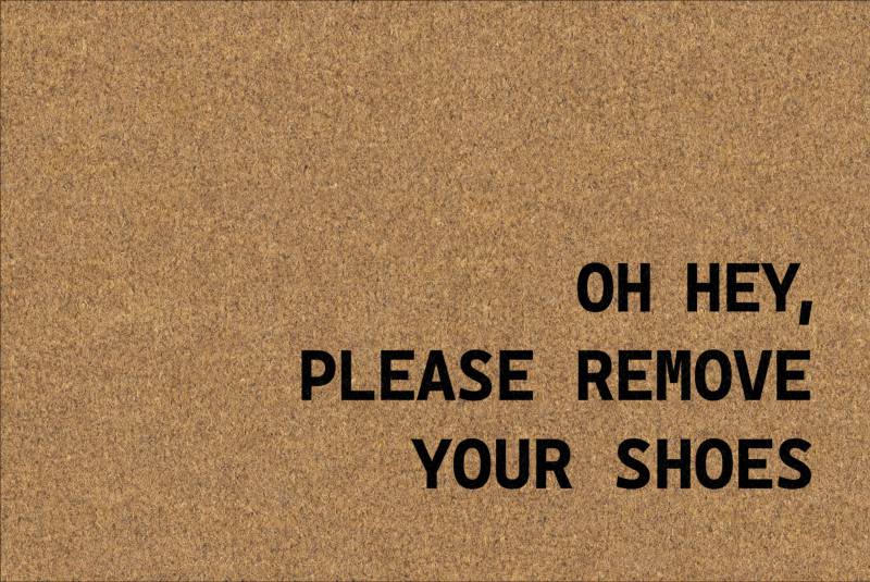Please Remove Your Shoes Doormat
