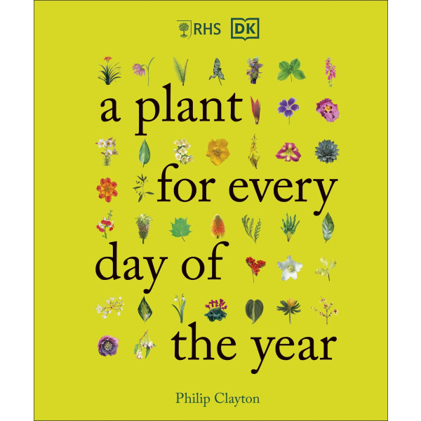 RHS A Plant for Every Day of the Year