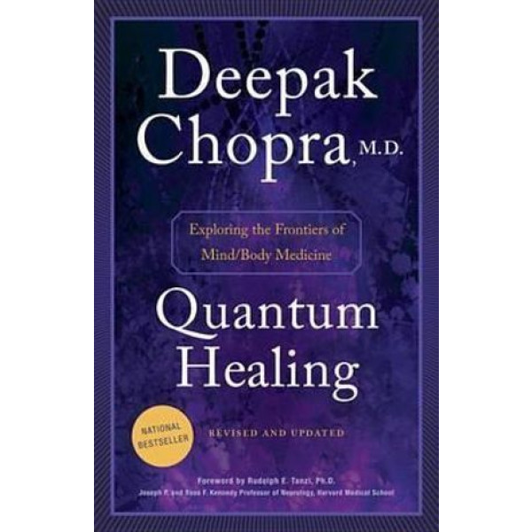 Quantum Healing (Revised and Updated): Exploring t