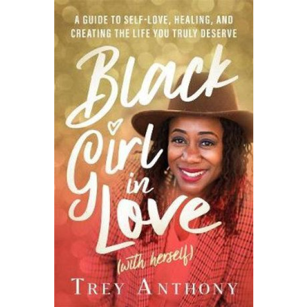 Black Girl In Love (With Herself)