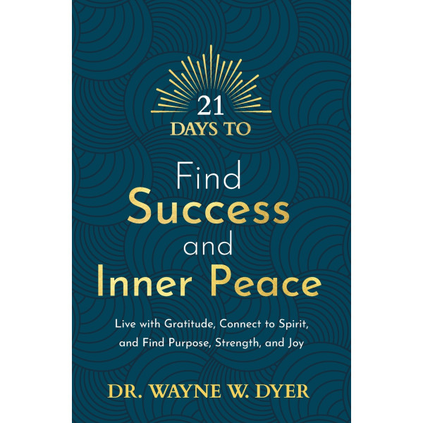21 Days to Find Success and Inner Peace