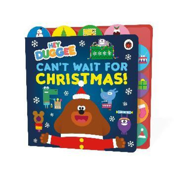Hey Duggee: Can't Wait for Christmas Tabbed Bo