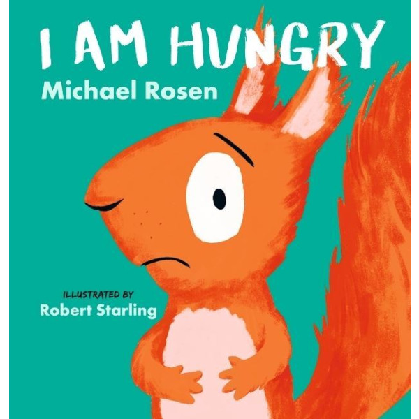 I Am Hungry