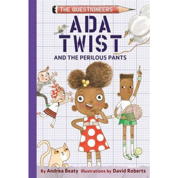 Ada Twist and the Perilous Pants: The Questioneers