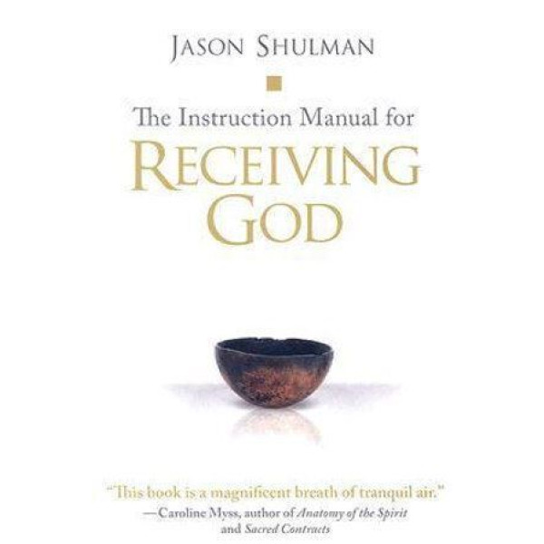 Instruction Manual for Receiving God