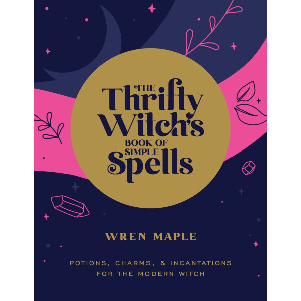 Thrifty Witch's Book of Simple Spells