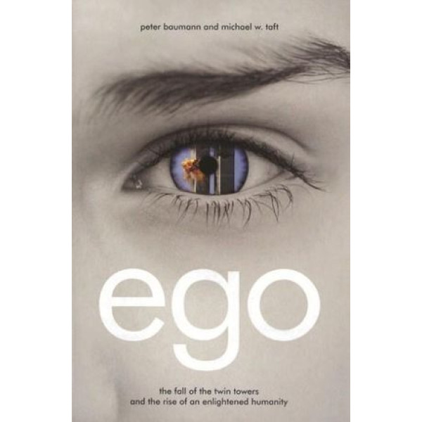 Ego: The Fall of the Twin Towers and the Rise of a