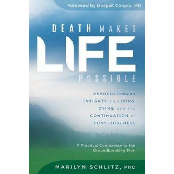Death Makes Life Possible