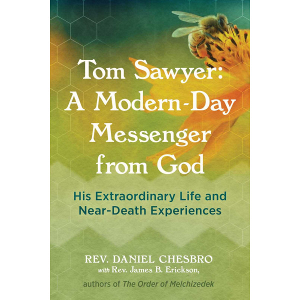 Tom Sawyer: A Modern-Day Messenger from God: His E