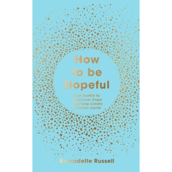 How to Be Hopeful