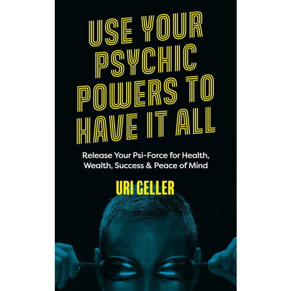 Use Your Psychic Powers to Have It All
