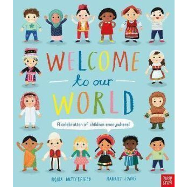 Welcome to Our World: A Celebration of Children Ev
