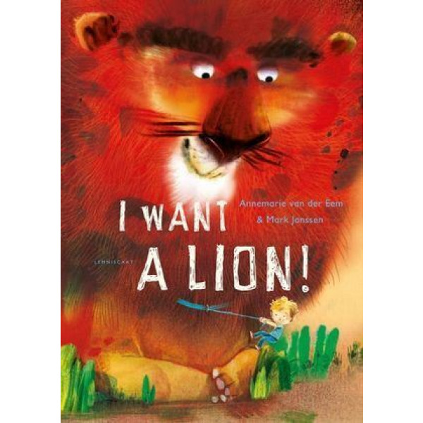 I Want a Lion
