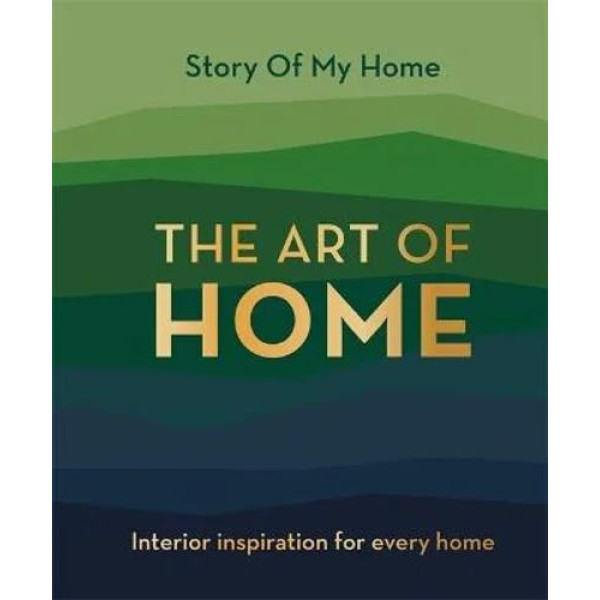 Story Of My Home: The Art of Home: Interior inspir
