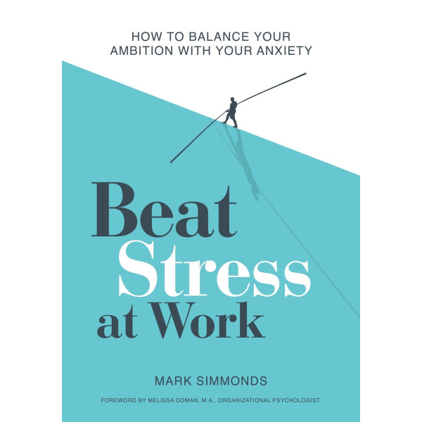 Beat Stress at Work (OOP replace with 978183796320