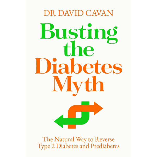 Busting the Diabetes Myth: The Natural Way to Reve