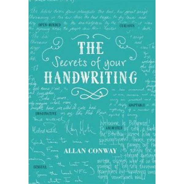 Secrets of Your Handwriting: Your Personality in Y