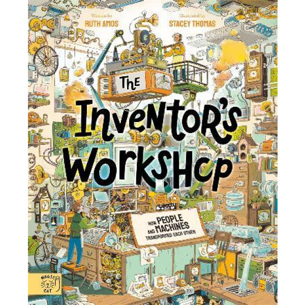 Inventor's Workshop, The: 10 Inventions That C