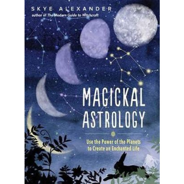 Magickal Astrology: Use the power of the plants to