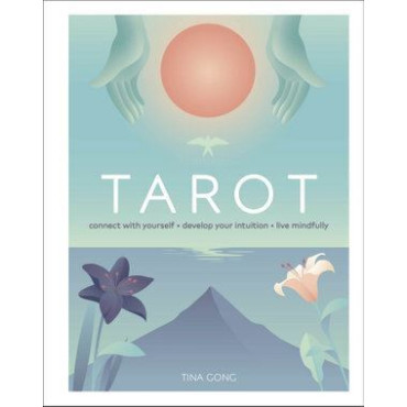 Tarot: Connect With Yourself, Develop Your Intuiti