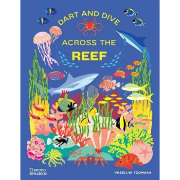 Dart and Dive across the Reef: Life in the world&#