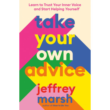 Take Your Own Advice