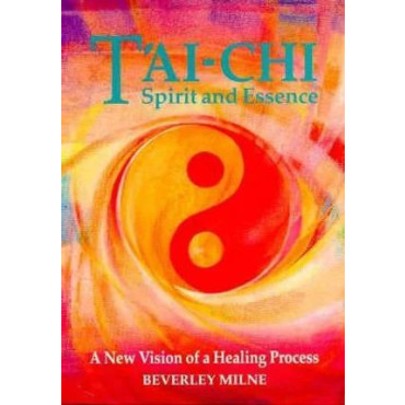 Tai-chi Spirit and Essence: A New Vision of a Heal