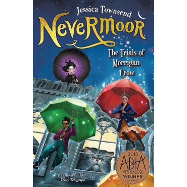 Nevermoor: The Trials of Morrigan Crow: Nevermoor