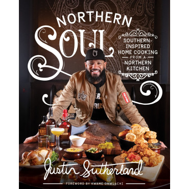 Northern Soul: Southern-Inspired Home Cooking from