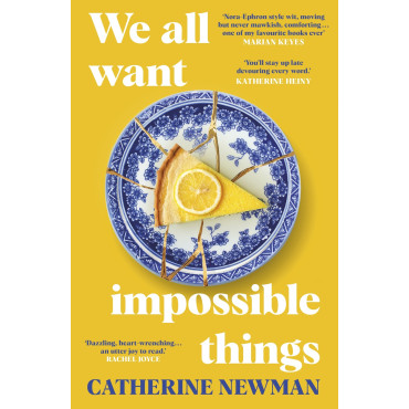We All Want Impossible Things