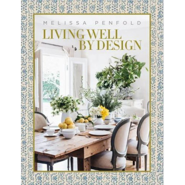Living Well by Design: Melissa Penfold
