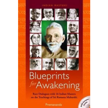 Blueprints for Awakening: Rare Dialogues with 16 I