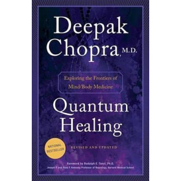 Quantum Healing (Revised and Updated): Exploring t