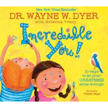 Incredible You!: 10 Ways to Let Your Greatness Shi