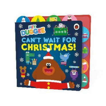 Hey Duggee: Can't Wait for Christmas Tabbed Bo