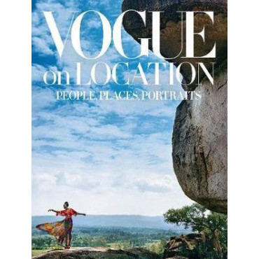 Vogue on Location: People, Places, Portraits