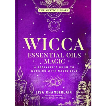 Wicca Essential Oils Magic: Accessing Your Spirit