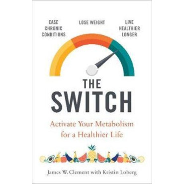 Switch: Activate your metabolism for a healthier l