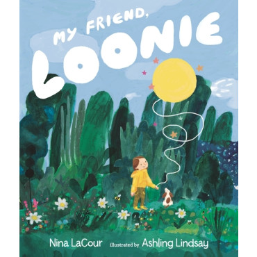 My Friend, Loonie