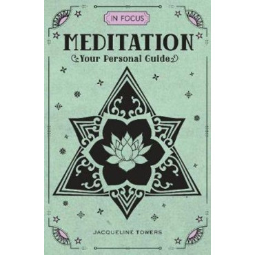 In Focus Meditation: Your Personal Guide