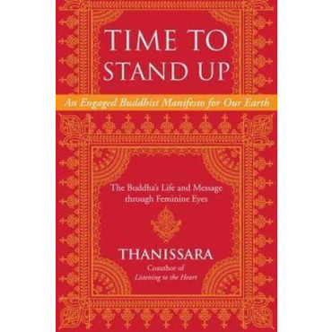 Time to Stand Up: An Engaged Buddhist Manifesto fo