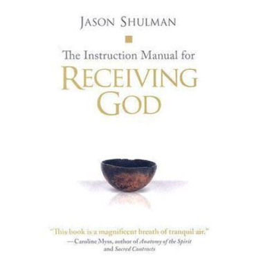 Instruction Manual for Receiving God