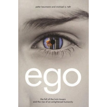 Ego: The Fall of the Twin Towers and the Rise of a