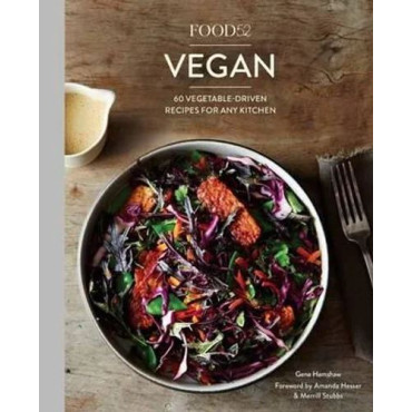 Food52 Vegan: 60 Vegetable-Driven Recipes for Any