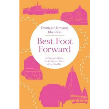 Best Foot Forward: A Pilgrim's Guide to the Sa