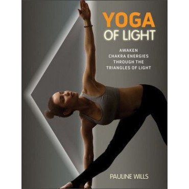 Yoga of Light: Awaken Chakra Energies through the