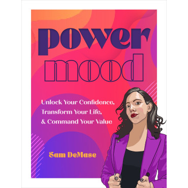 Power Mood: Unlock Your Confidence, Transform Your
