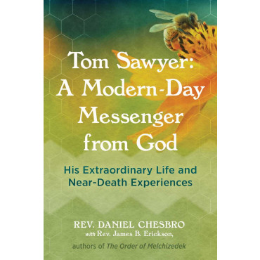 Tom Sawyer: A Modern-Day Messenger from God: His E